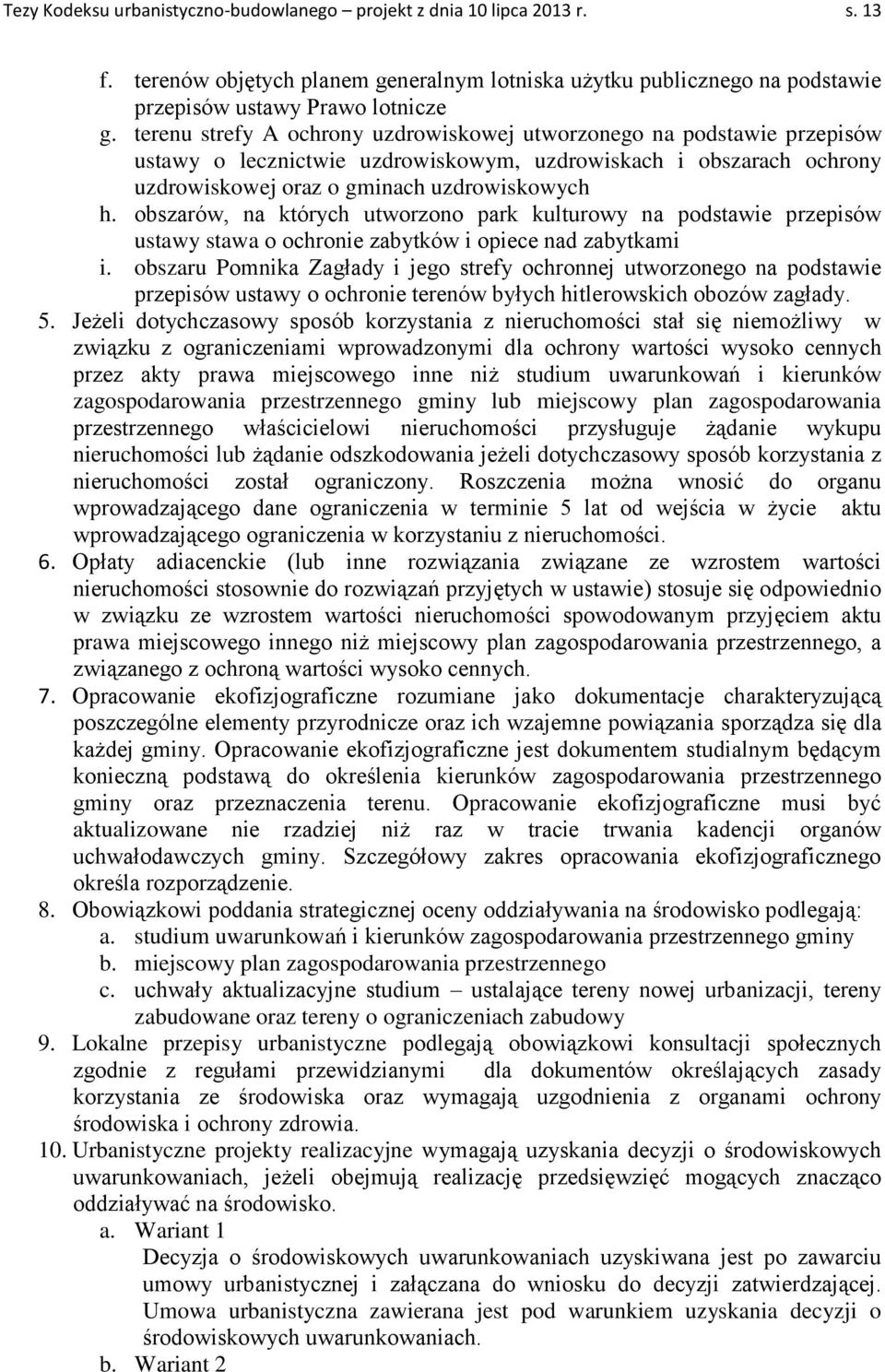 obszarów, na których utworzono park kulturowy na podstawie przepisów ustawy stawa o ochronie zabytków i opiece nad zabytkami i.