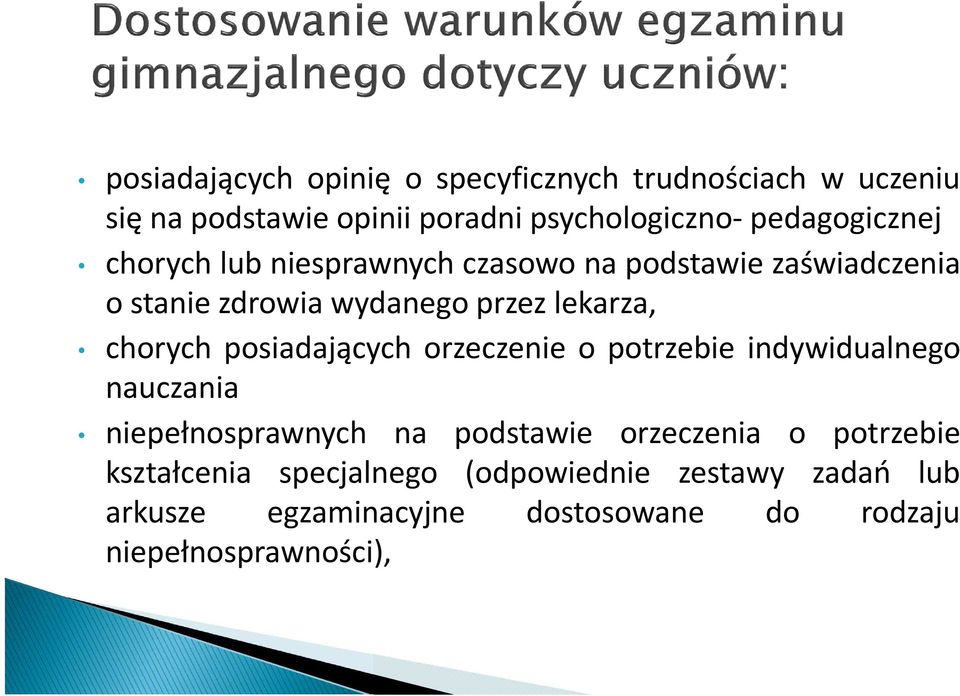 chorych posiadających orzeczenie o potrzebie indywidualnego nauczania niepełnosprawnych na podstawie orzeczenia o