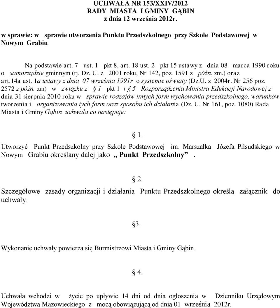 1a ustawy z dnia 07 września 1991r o systemie oświaty (Dz.U. z 2004r. Nr 256 poz. 2572 z późn.