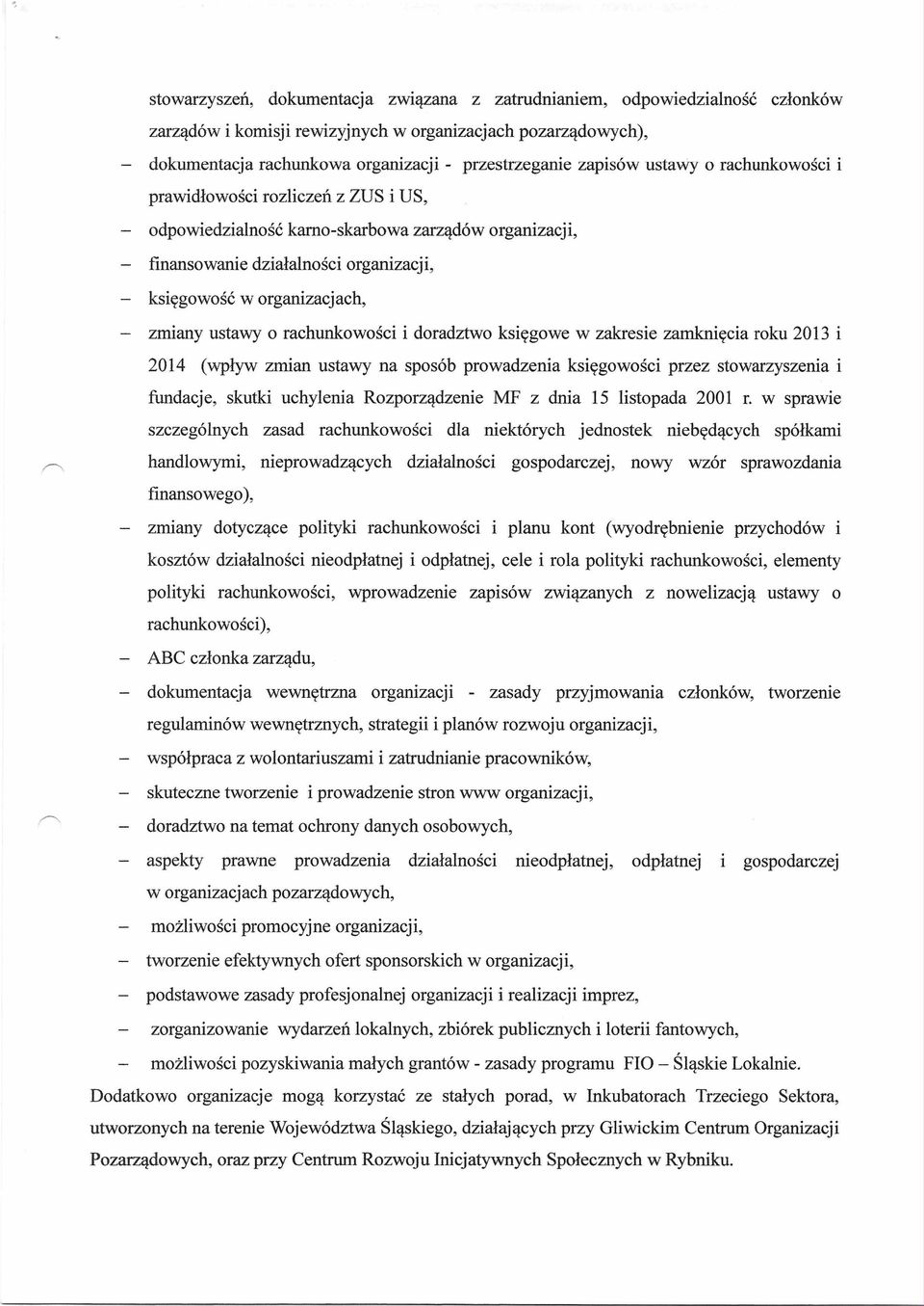 zmiany ustawy o rachunkowości i doradztwo księgowe w zakresie zaniknięcia roku 2013 i 2014 (wpływ zmian ustawy na sposób prowadzenia księgowości przez stowarzyszenia i fundacje, skutki uchylenia