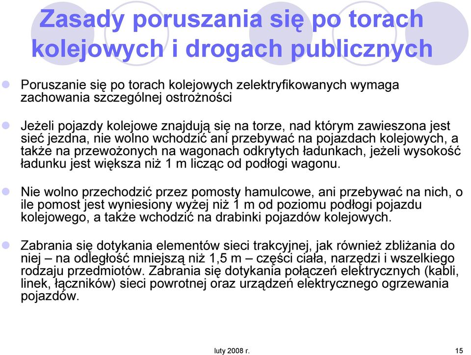 większa niŝ 1 m licząc od podłogi wagonu.