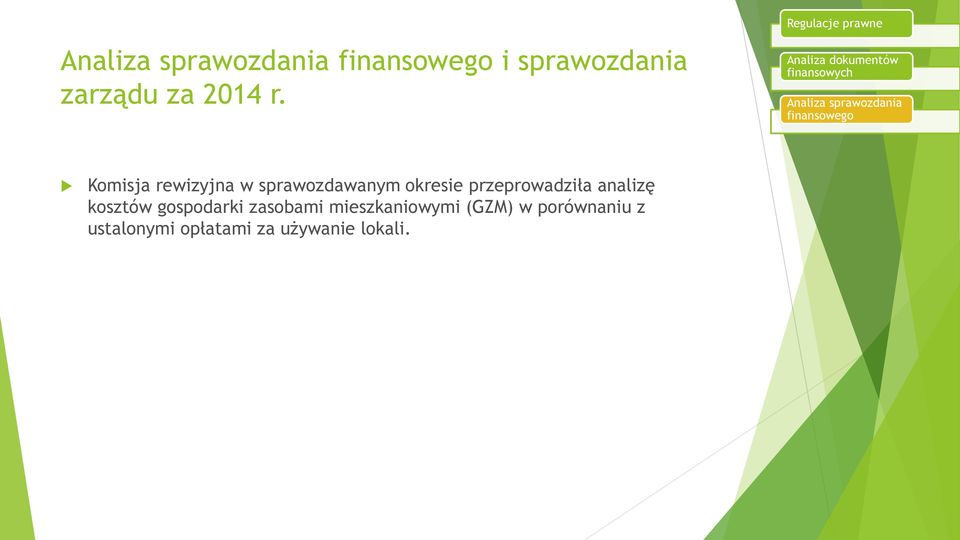 okresie przeprowadziła analizę kosztów gospodarki