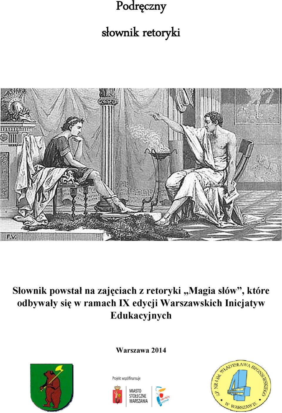 słów, które odbywały się w ramach IX