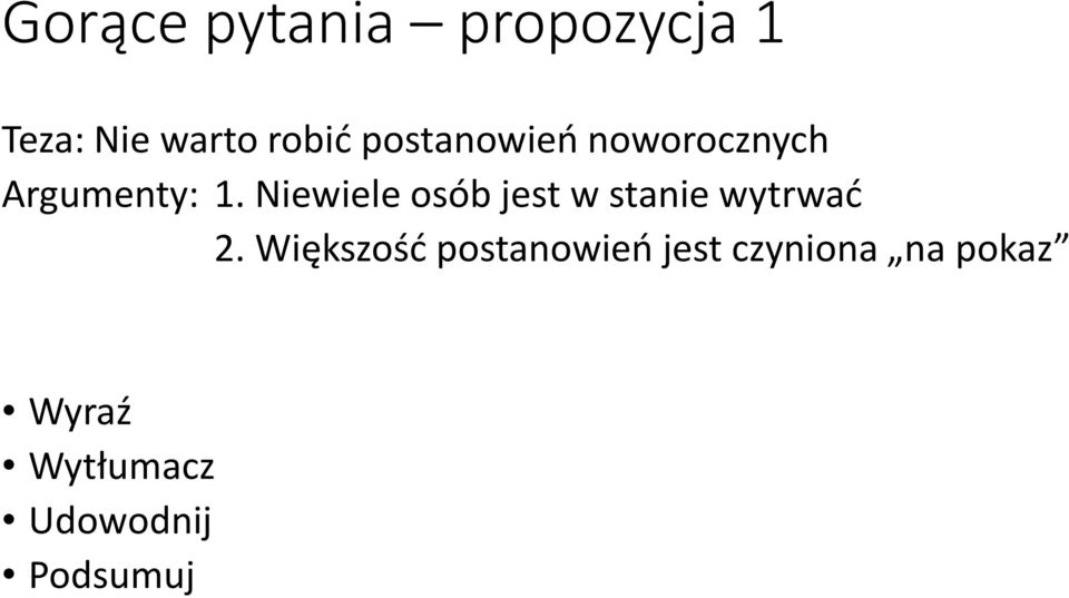 Niewiele osób jest w stanie wytrwać 2.