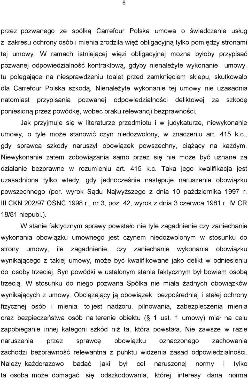 sklepu, skutkowało dla Carrefour Polska szkodą.