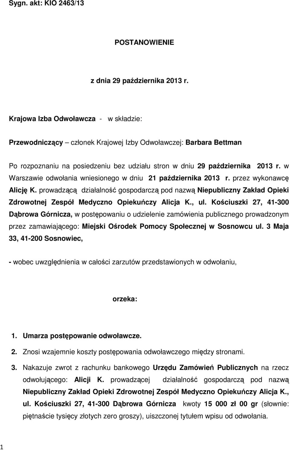 w Warszawie odwołania wniesionego w dniu 21 października 2013 r. przez wykonawcę Alicję K.