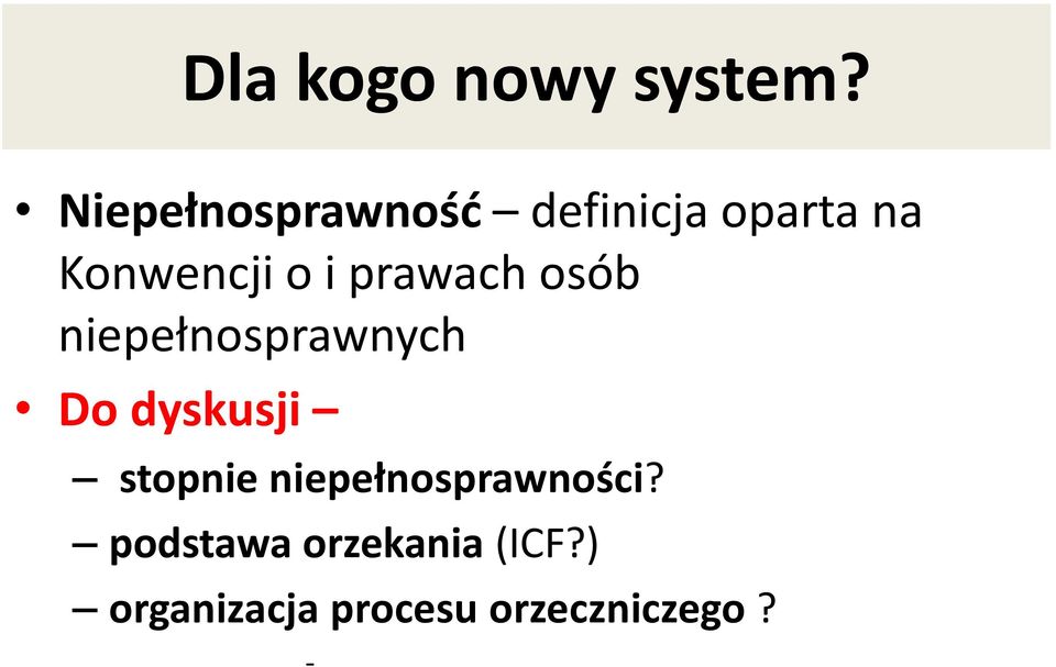 prawach osób niepełnosprawnych Do dyskusji stopnie