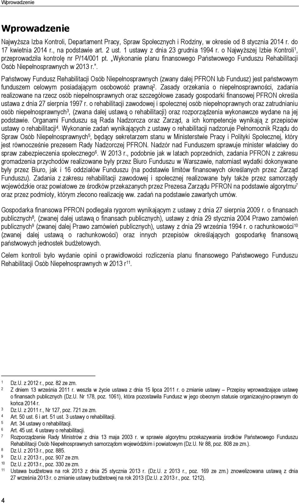 Wykonanie planu finansowego Państwowego Funduszu Rehabilitacji Osób Niepełnosprawnych w 2013 r.