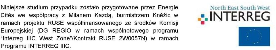 współfinansowanego ze środków Komisji Europejskiej (DG REGIO w ramach