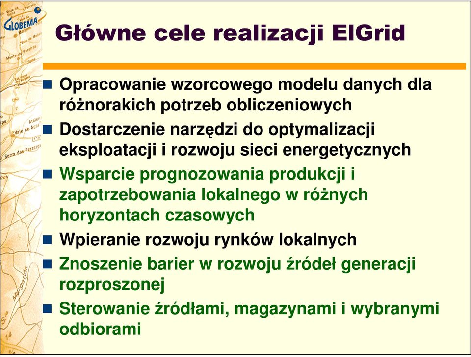 produkcji i zapotrzebowania lokalnego w różnych horyzontach czasowych Wpieranie rozwoju rynków lokalnych