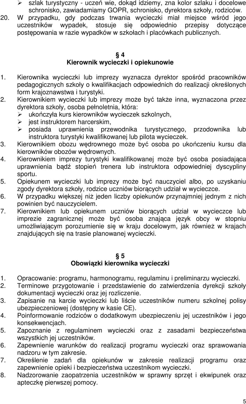4 Kierownik wycieczki i opiekunowie 1.