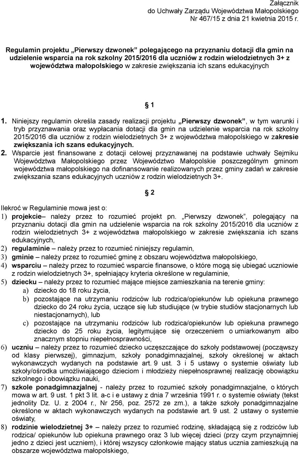 zakresie zwiększania ich szans edukacyjnych 1 1.