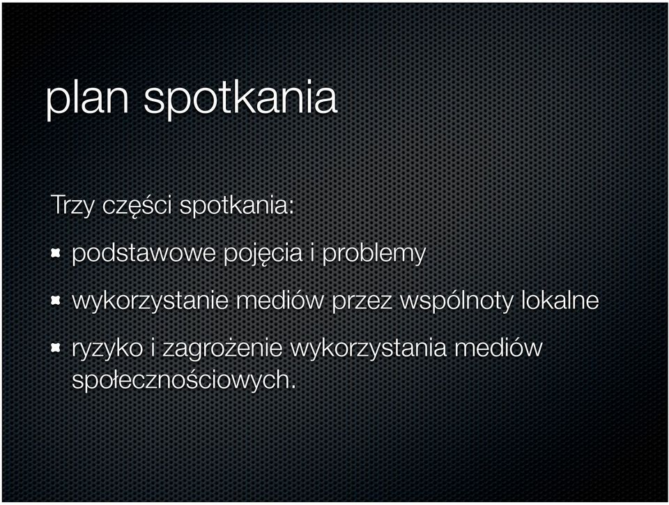 wykorzystanie mediów przez wspólnoty