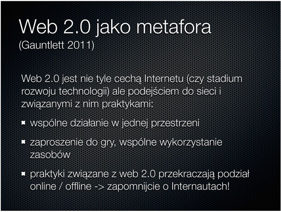 sieci i związanymi z nim praktykami: wspólne działanie w jednej przestrzeni zaproszenie