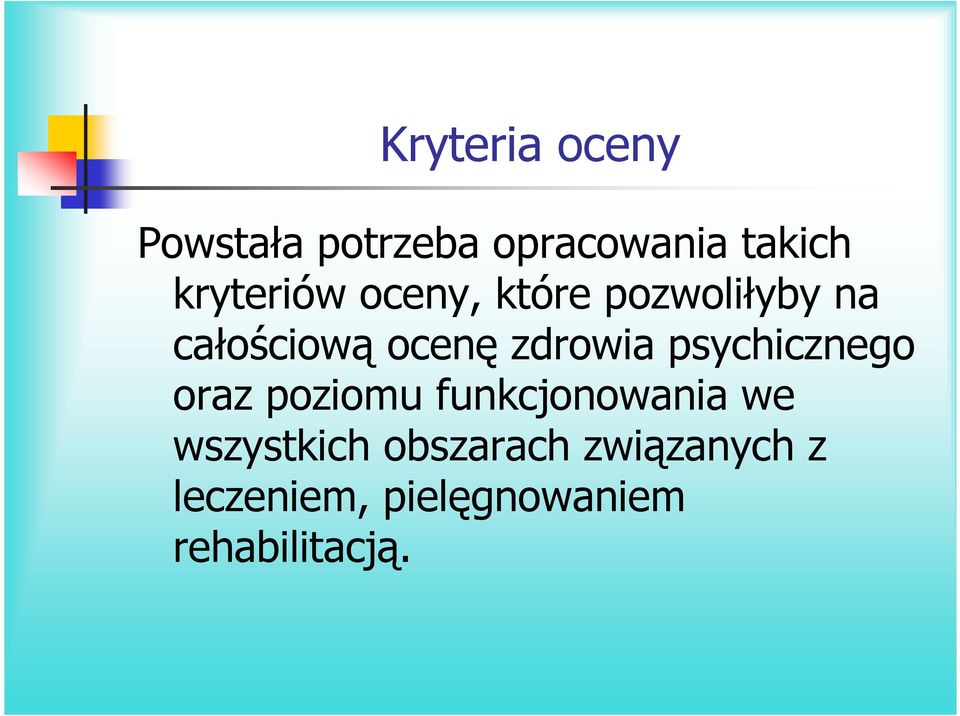 zdrowia psychicznego oraz poziomu funkcjonowania we