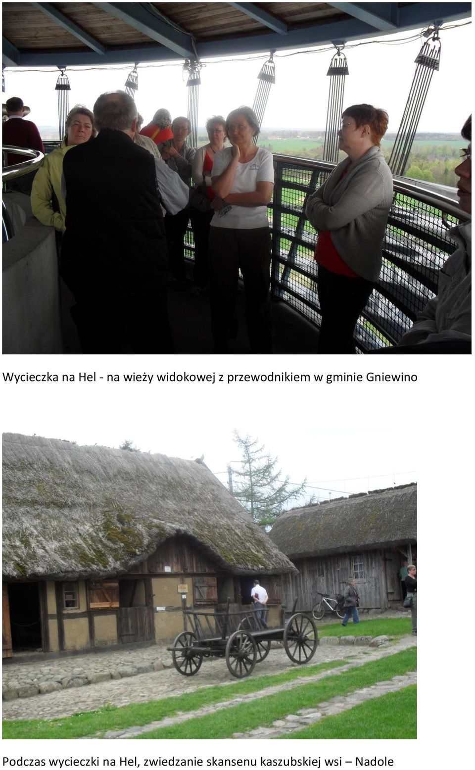 Gniewino Podczas wycieczki na Hel,