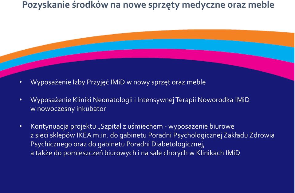 Szpital z uśmiechem - wyposażenie biurowe z sieci sklepów IKEA m.in.