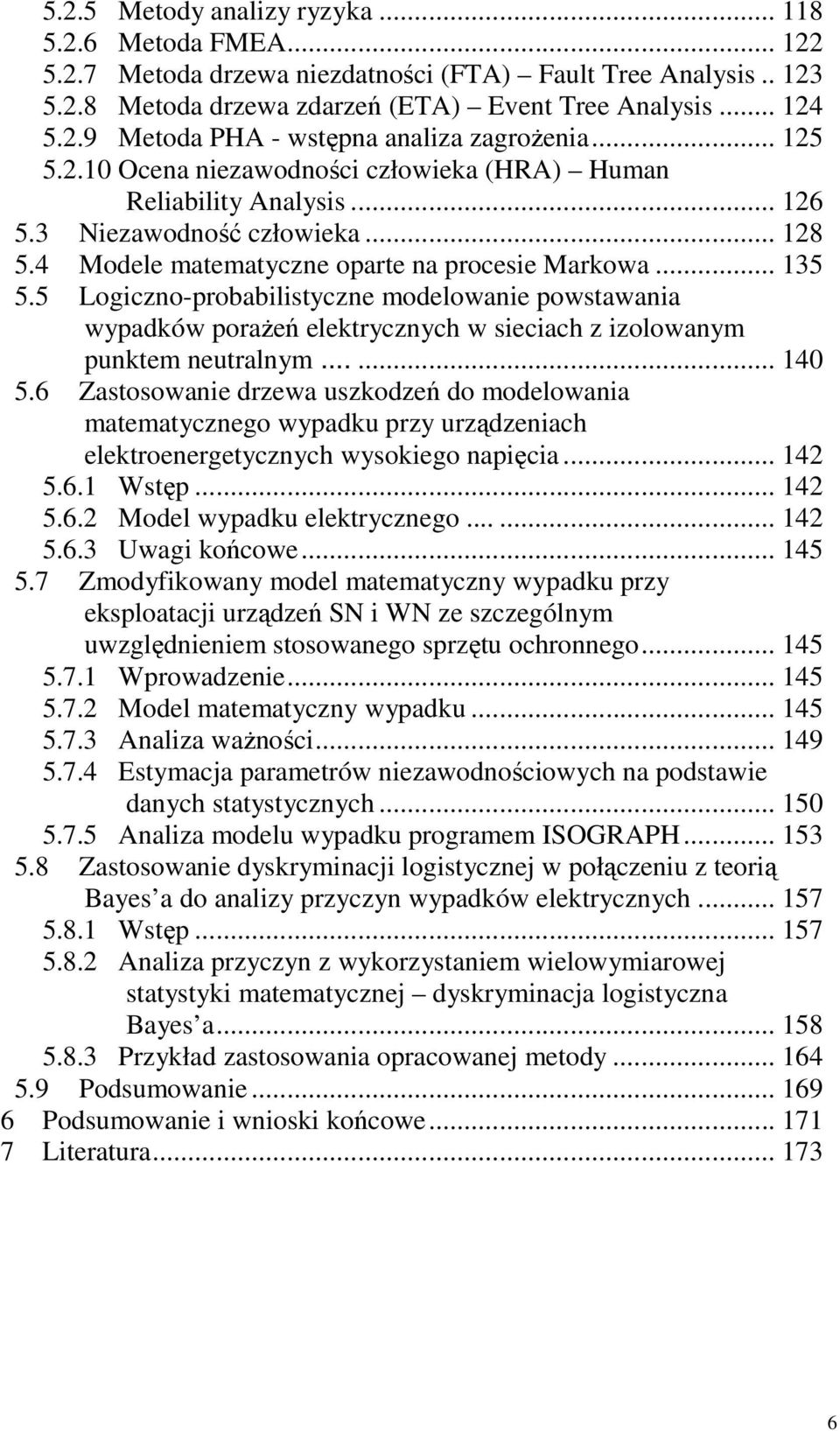 5 Logiczno-probabilistyczne modelowanie powstawania wypadków porażeń elektrycznych w sieciach z izolowanym punktem neutralnym...... 40 5.