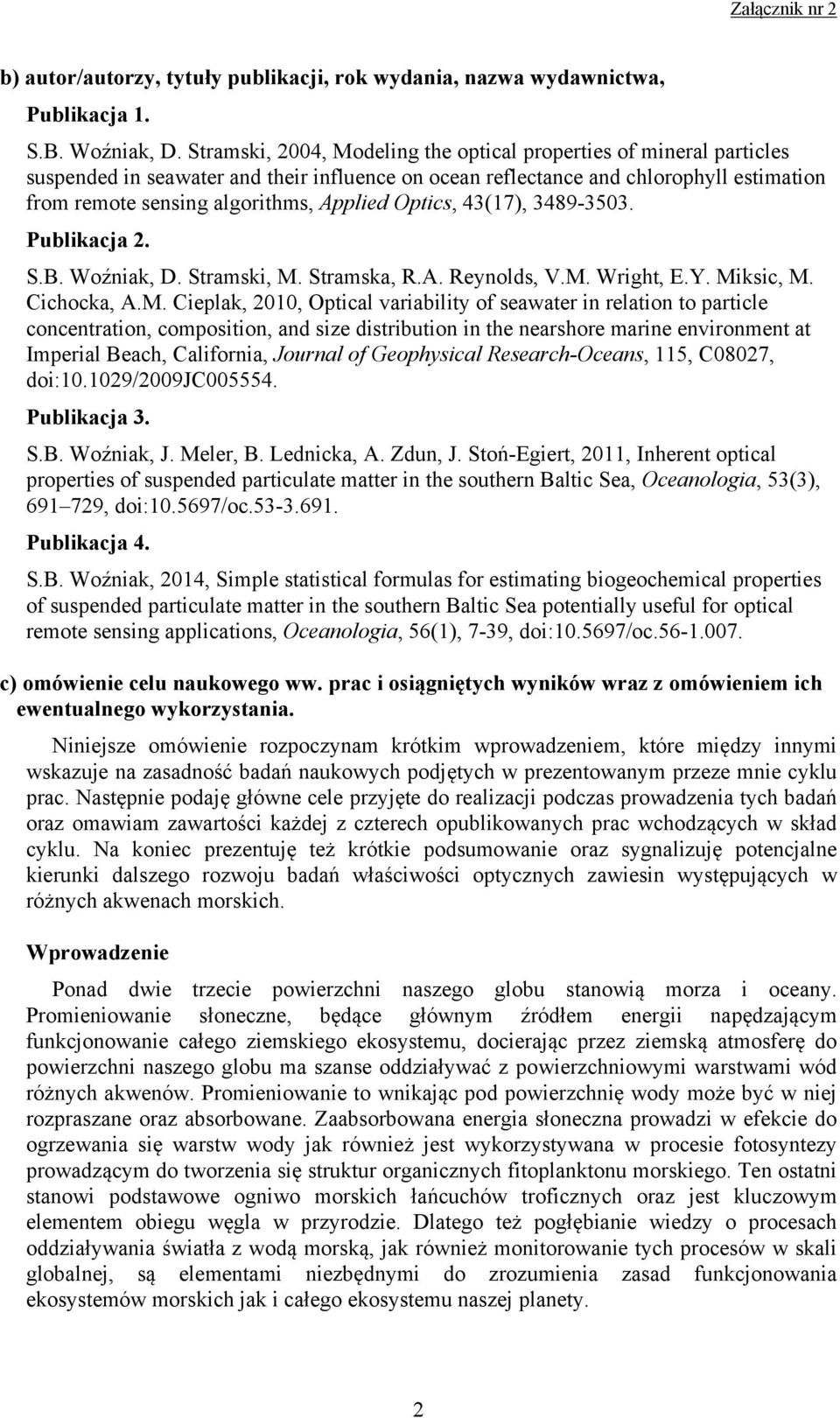 Optics, 43(17), 3489-3503. Publikacja 2. S.B. Woźniak, D. Stramski, M.