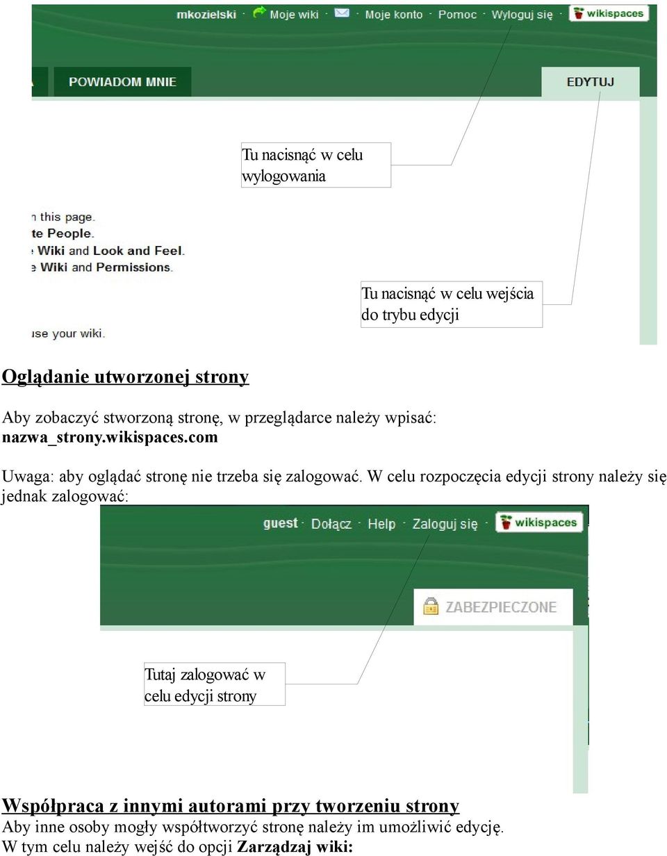 W celu rozpoczęcia edycji strony należy się jednak zalogować: Tutaj zalogować w celu edycji strony Współpraca z innymi autorami
