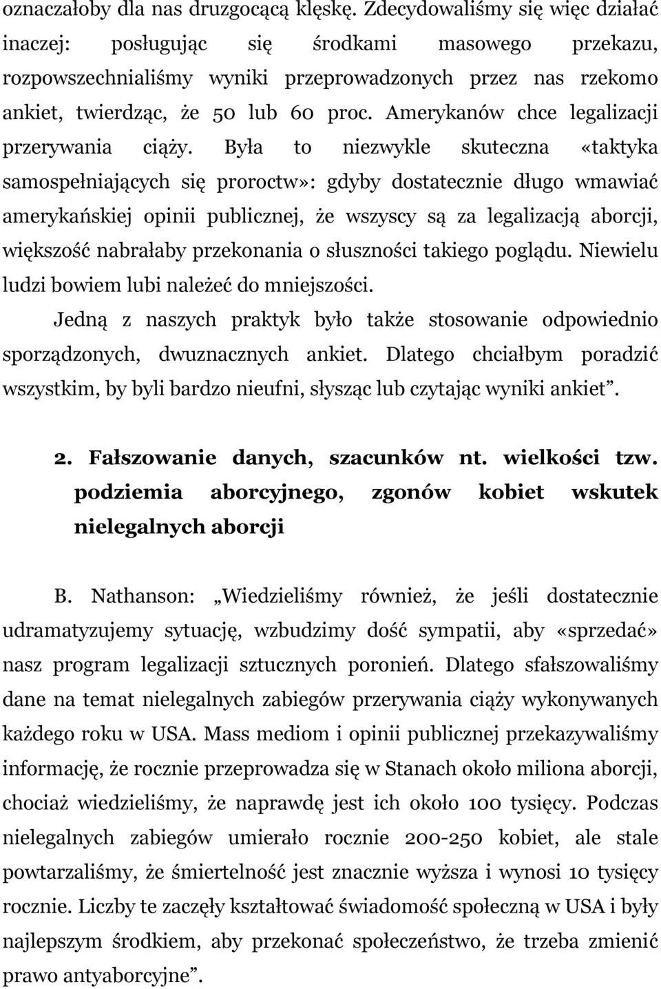 Amerykanów chce legalizacji przerywania ciąży.