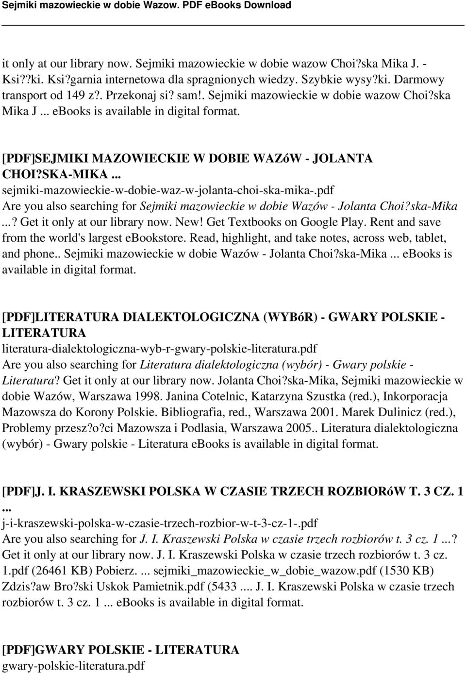 .. sejmiki-mazowieckie-w-dobie-waz-w-jolanta-choi-ska-mika-.pdf Are you also searching for Sejmiki mazowieckie w dobie Wazów - Jolanta Choi?ska-Mika...? Get it only at our library now. New!
