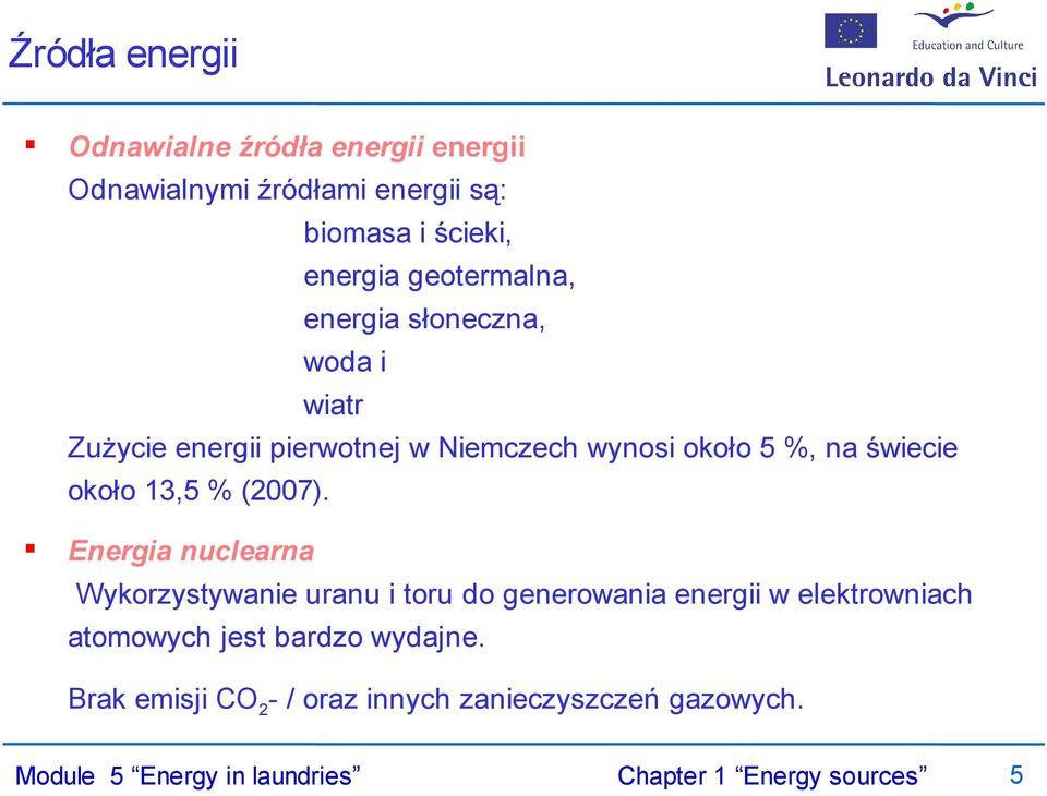 5 %, na świecie około 13,5 % (2007).