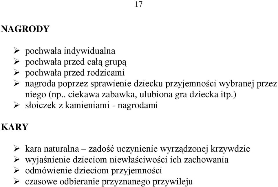 ) słoiczek z kamieniami - nagrodami KARY kara naturalna zadość uczynienie wyrządzonej krzywdzie