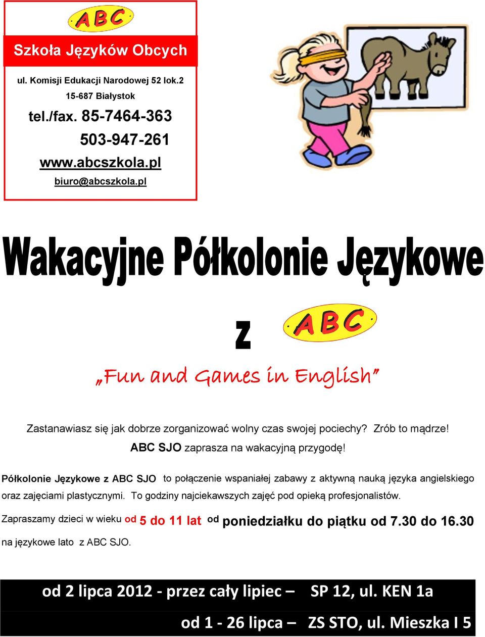 Półkolonie Językowe z ABC SJO to połączenie wspaniałej zabawy z aktywną nauką języka angielskiego oraz zajęciami plastycznymi.