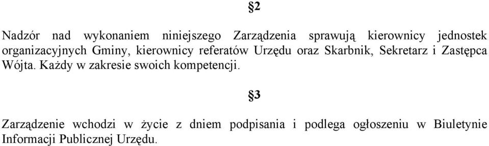 Zastępca Wójta. Każdy w zakresie swoich kompetencji.