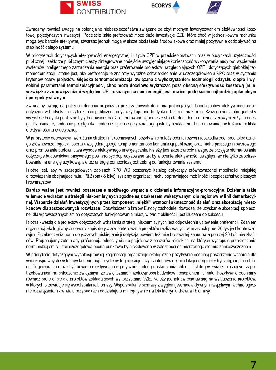 oddziaływać na stabilność całego systemu.