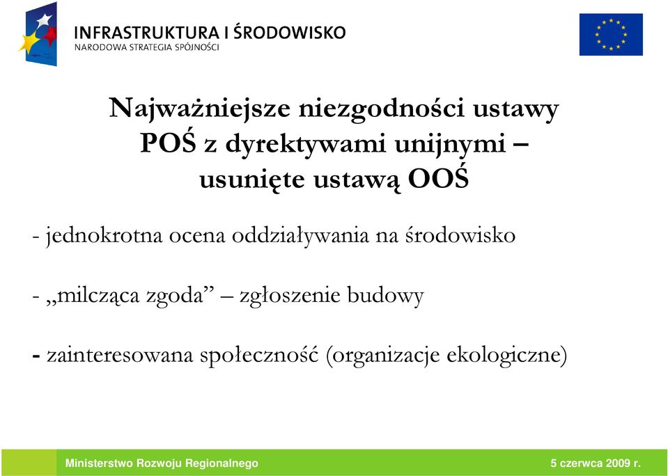 oddziaływania na środowisko - milcząca zgoda