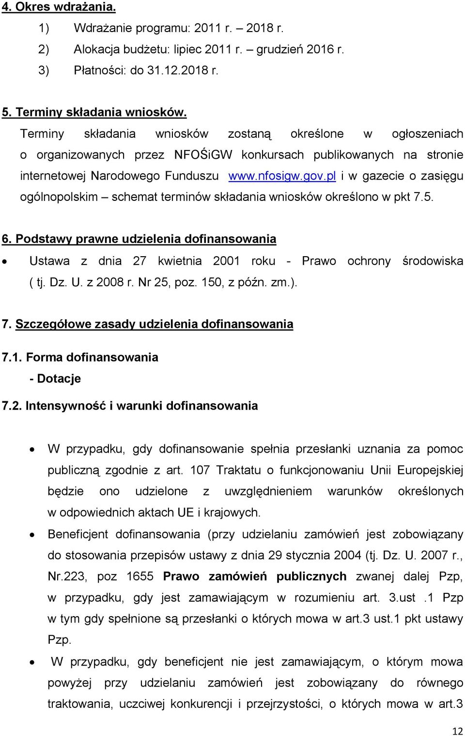 pl i w gazecie o zasięgu ogólnopolskim schemat terminów składania wniosków określono w pkt 7.5. 6.