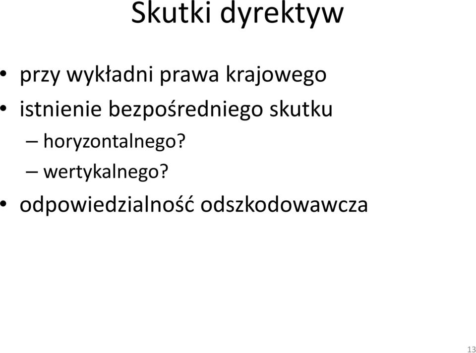 skutku horyzontalnego? wertykalnego?