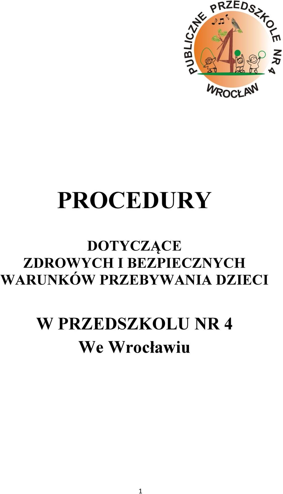 WARUNKÓW PRZEBYWANIA