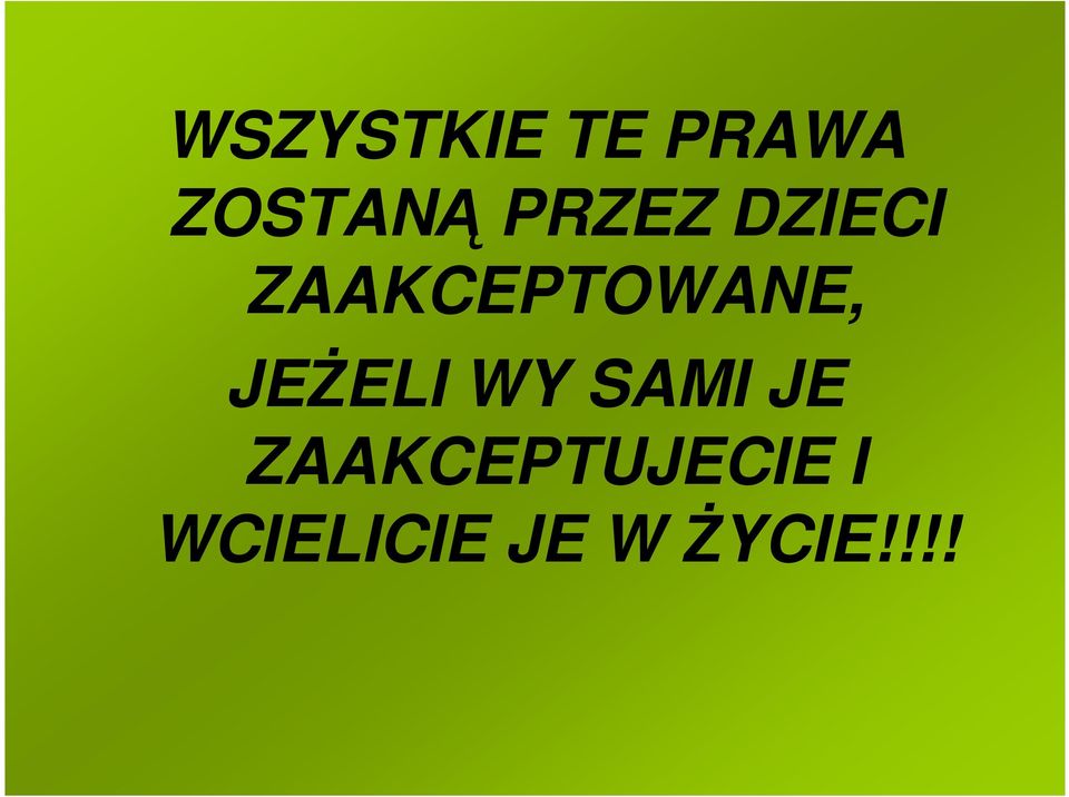 JEŻELI WY SAMI JE