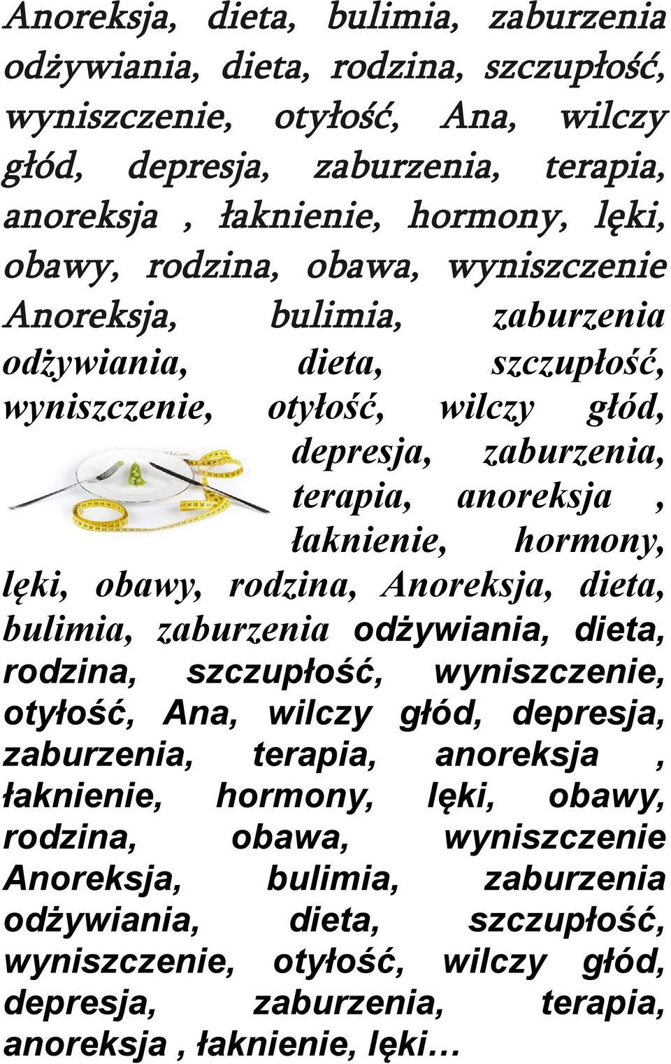 obawy, rodzina,  rodzina, obawa, wyniszczenie Anoreksja, bulimia, zaburzenia odżywiania, dieta, szczupłość, wyniszczenie, otyłość, wilczy głód, depresja, zaburzenia, terapia, anoreksja,