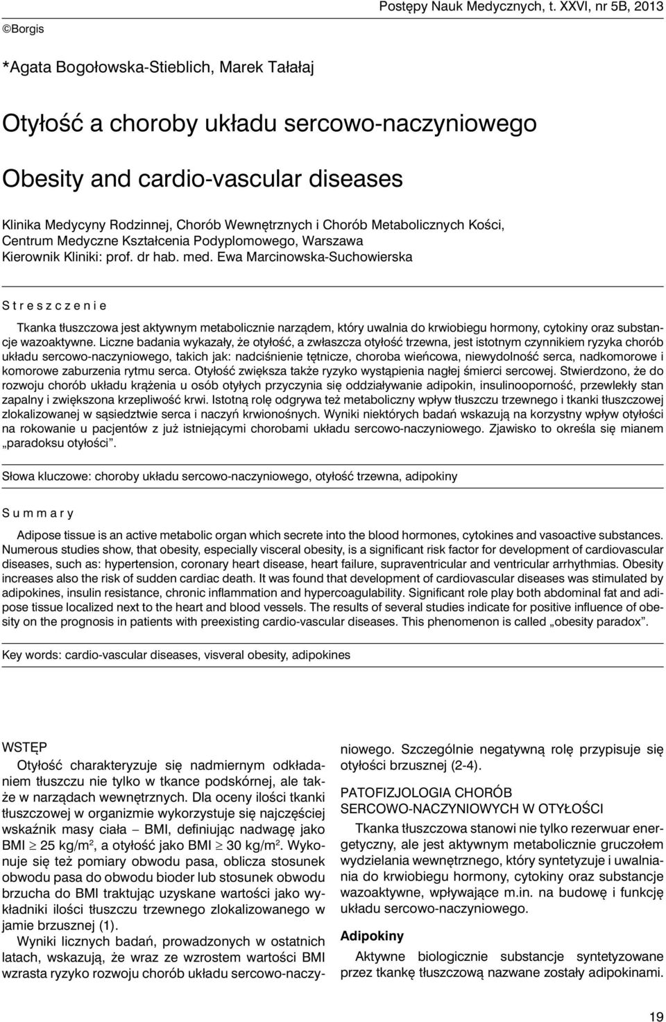 i Chorób Metabolicznych Kości, Centrum Medyczne Kształcenia Podyplomowego, Warszawa Kierownik Kliniki: prof. dr hab. med.