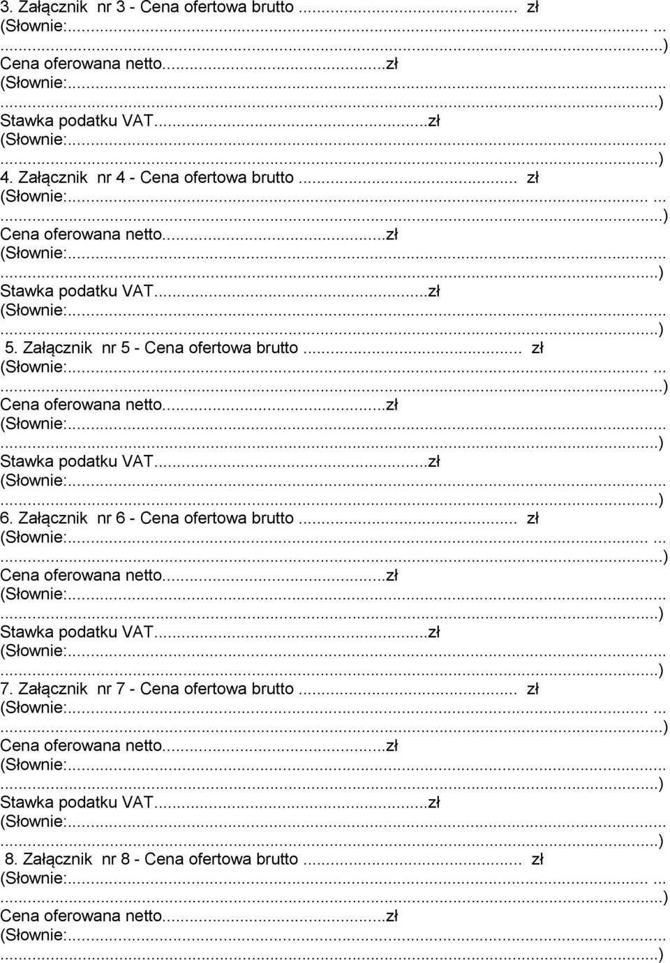 Załącznik nr 5 - Cena ofertowa brutto... zł. 6.