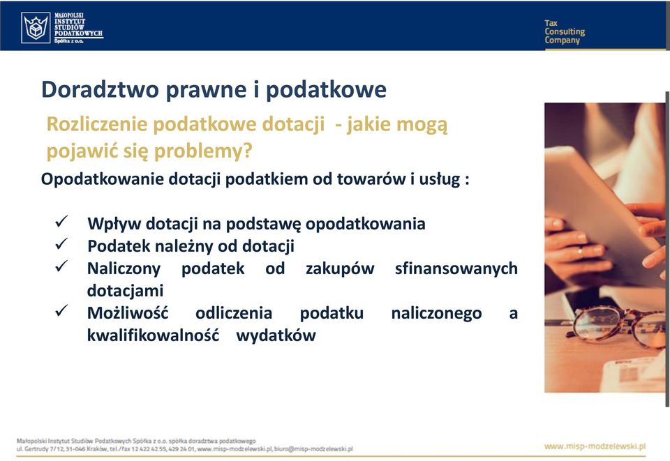 Opodatkowanie dotacji podatkiem od towarów i usług : Wpływ dotacji na podstawę