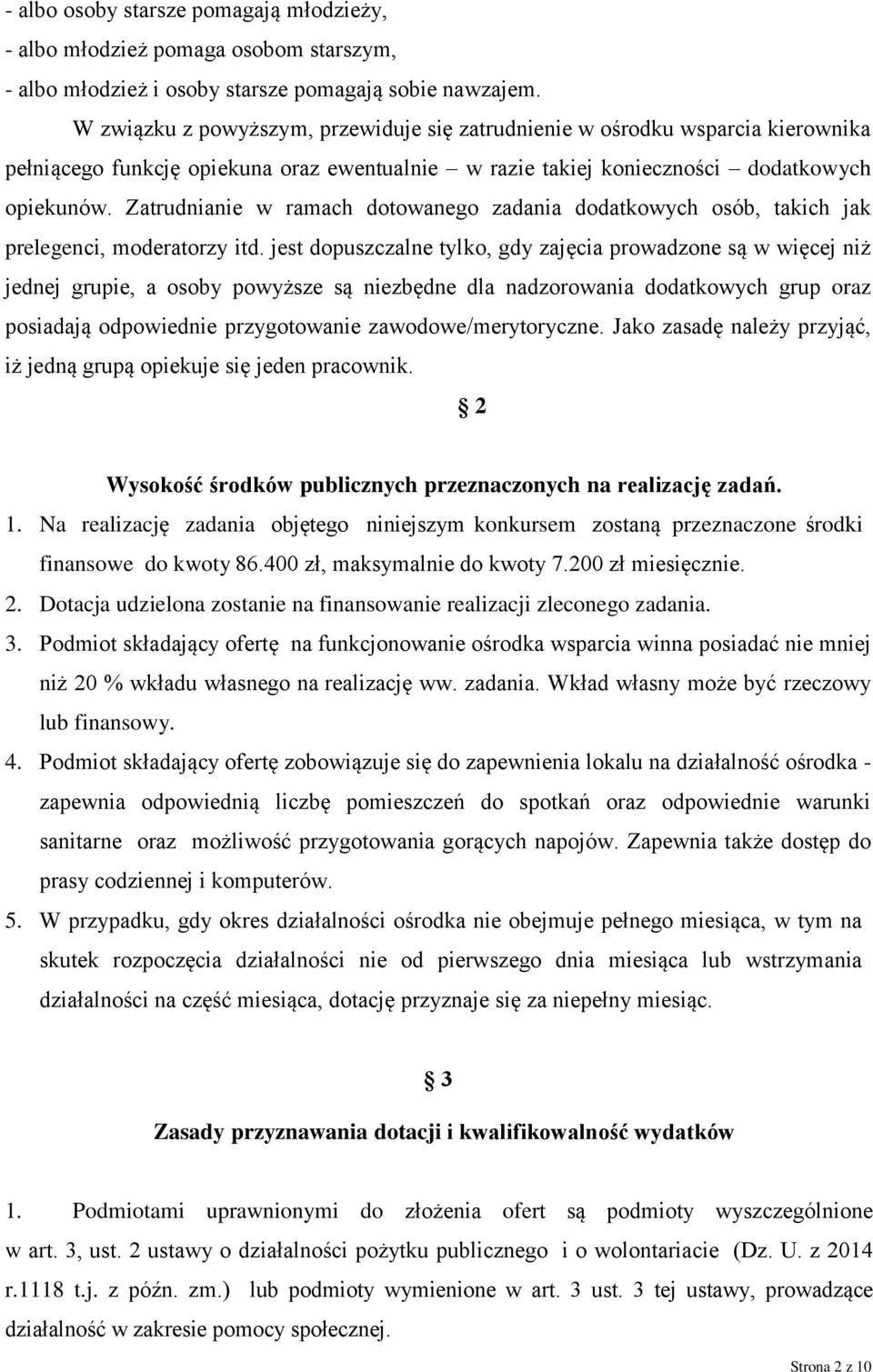 Zatrudnianie w ramach dotowanego zadania dodatkowych osób, takich jak prelegenci, moderatorzy itd.