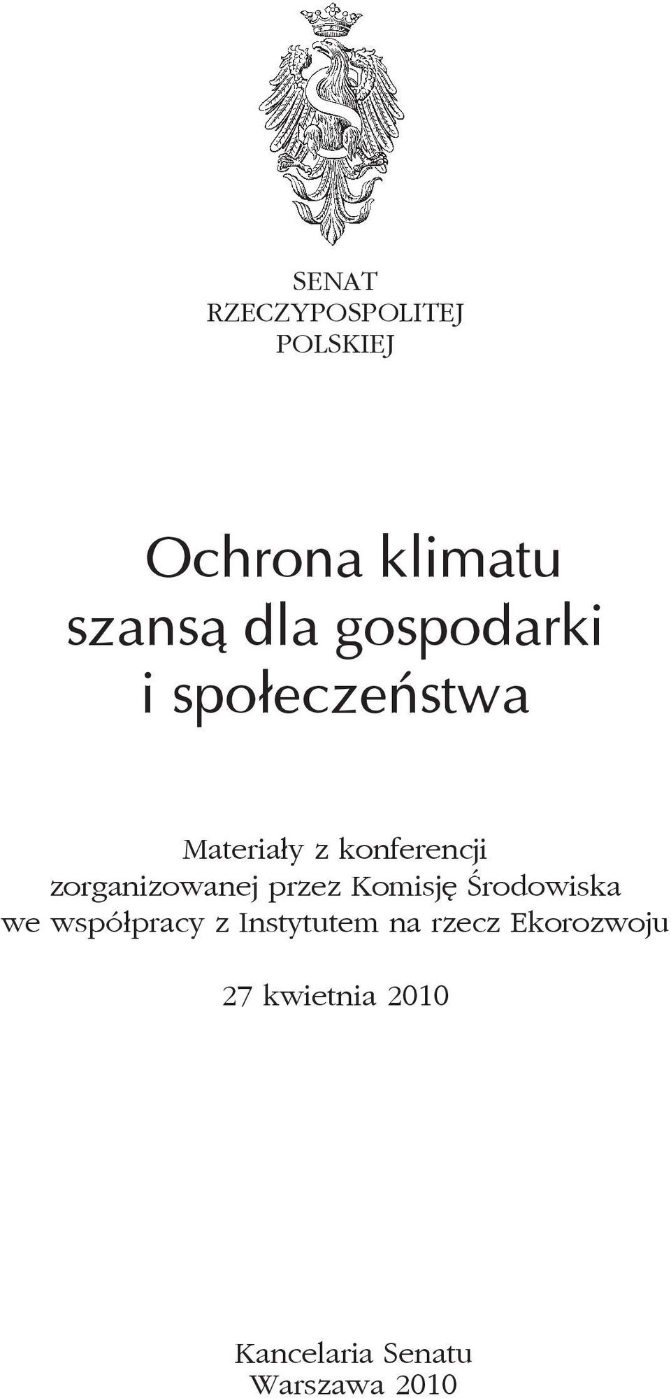 zorganizowanej przez Komisję Środowiska we współpracy z