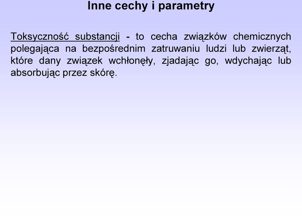 zatruwaniu ludzi lub zwierząt, które dany związek