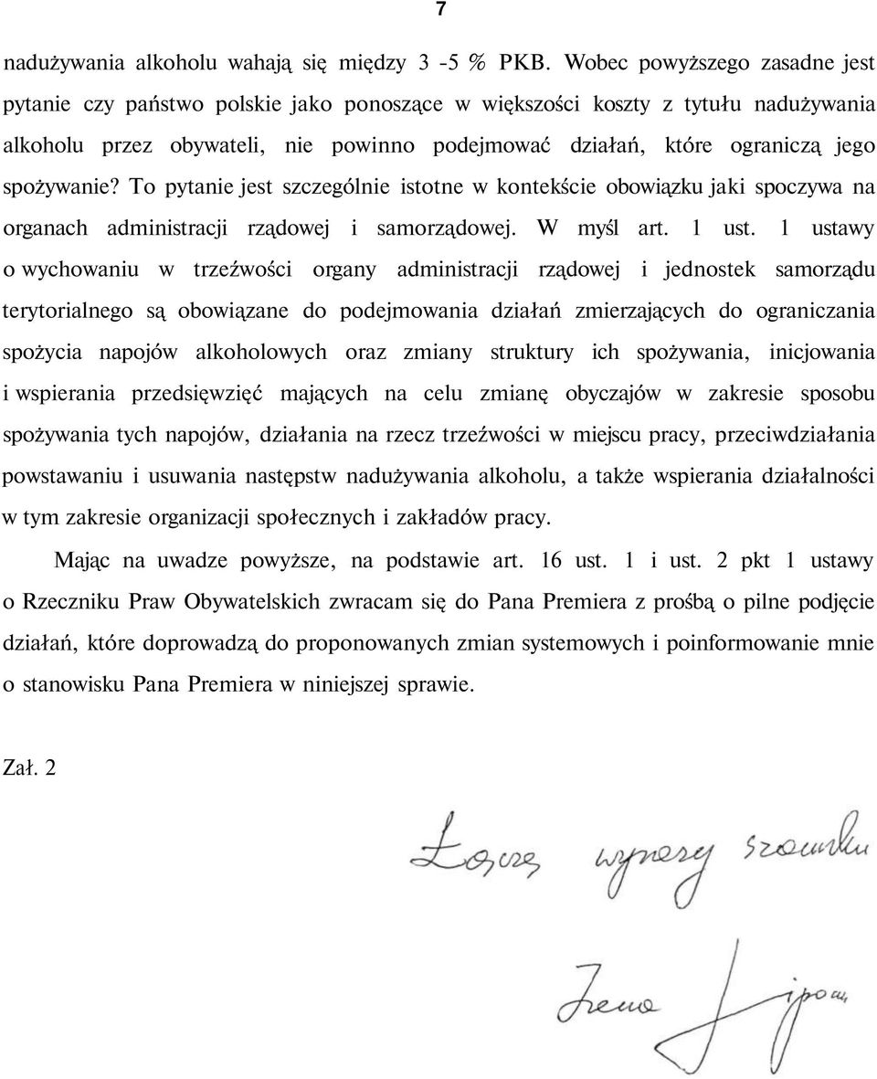 spożywanie? To pytanie jest szczególnie istotne w kontekście obowiązku jaki spoczywa na organach administracji rządowej i samorządowej. W myśl art. 1 ust.