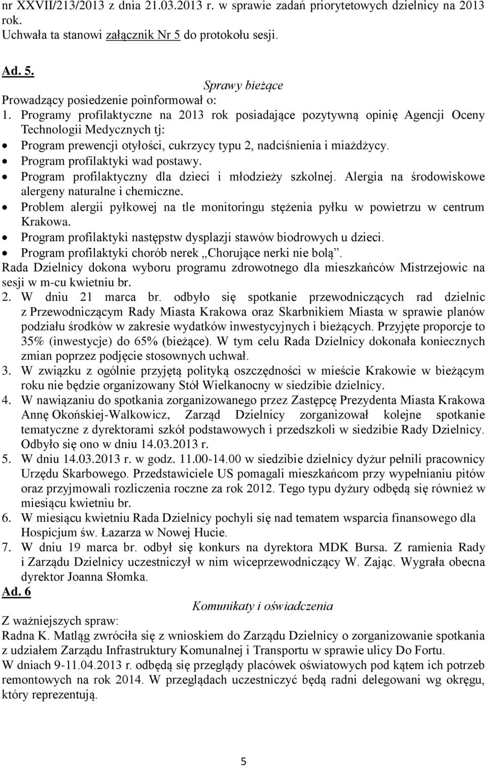 Program profilaktyki wad postawy. Program profilaktyczny dla dzieci i młodzieży szkolnej. Alergia na środowiskowe alergeny naturalne i chemiczne.