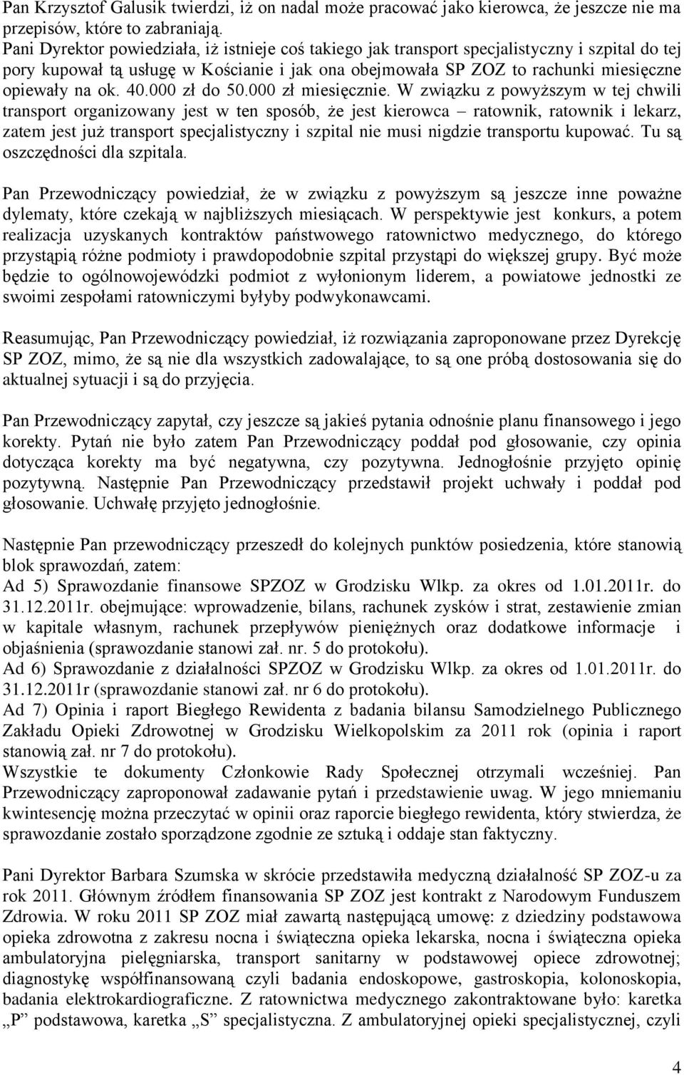 40.000 zł do 50.000 zł miesięcznie.