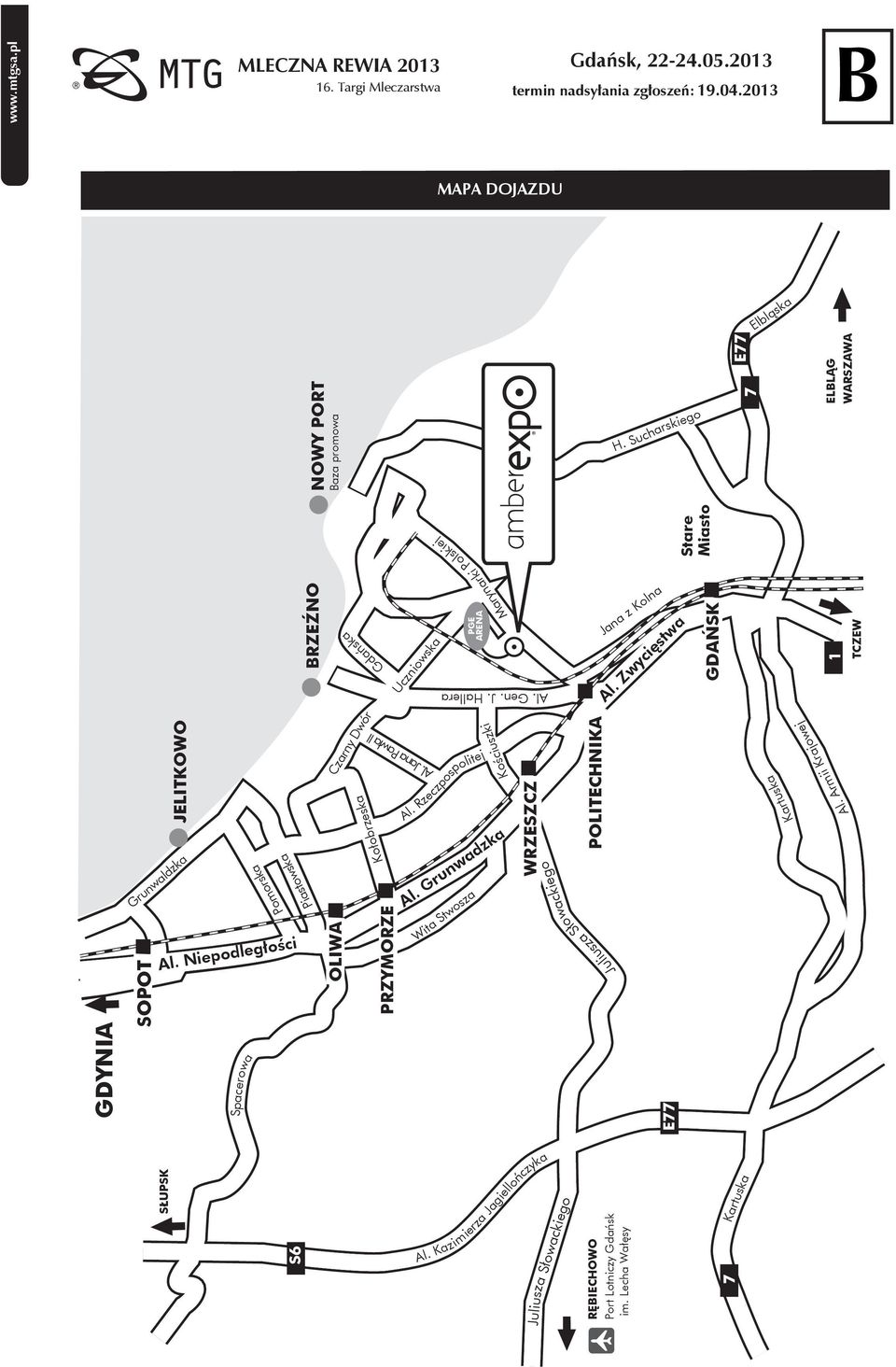 Lecha Wałęsy 7 GDYNIA E77 JELITKOWO RZEŹNO 1 TCZEW Stare Miasto NOWY PORT aza promowa H.