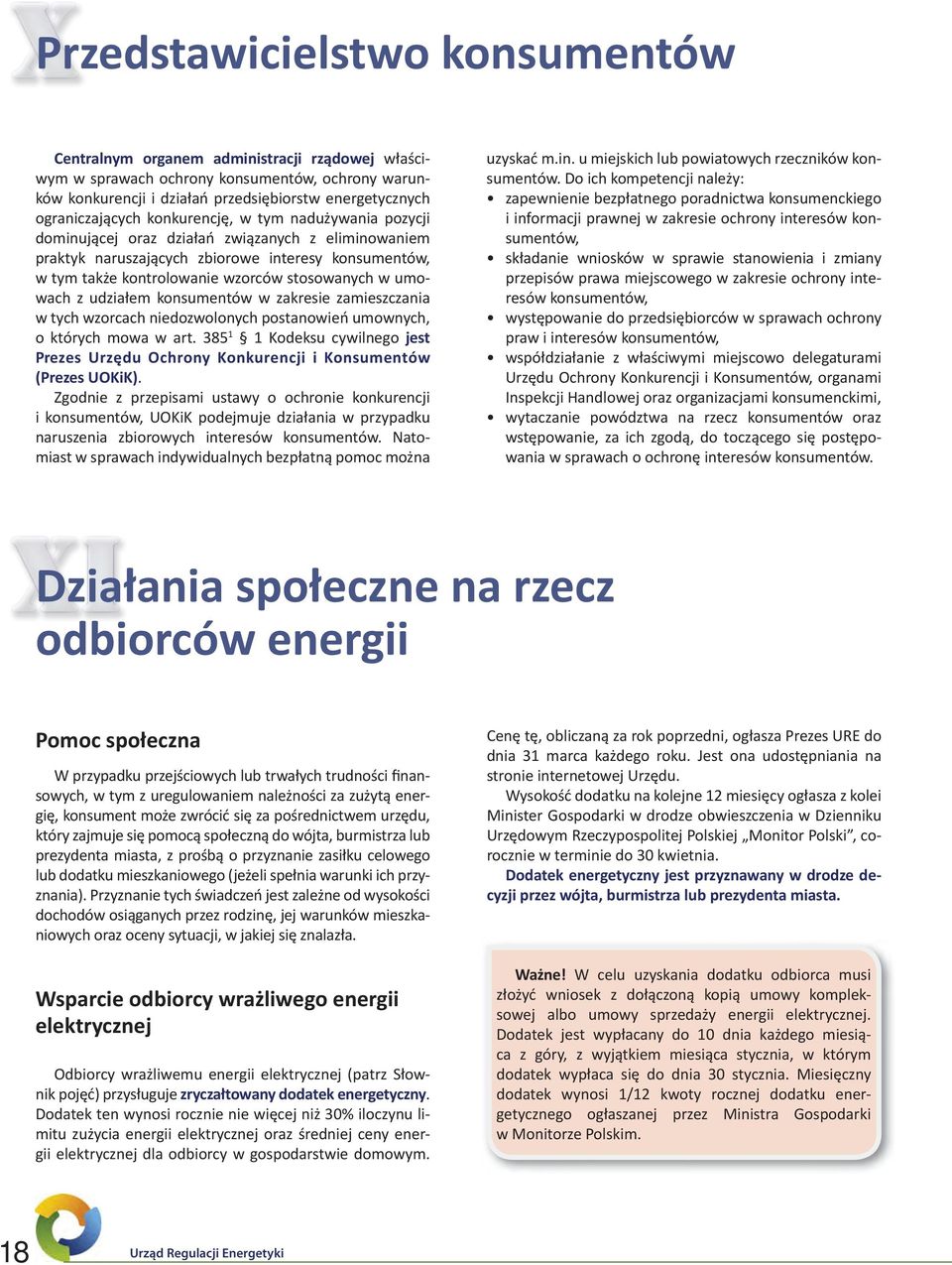 stosowanych w umowach z udziałem konsumentów w zakresie zamieszczania w tych wzorcach niedozwolonych postanowień umownych, o których mowa w art.