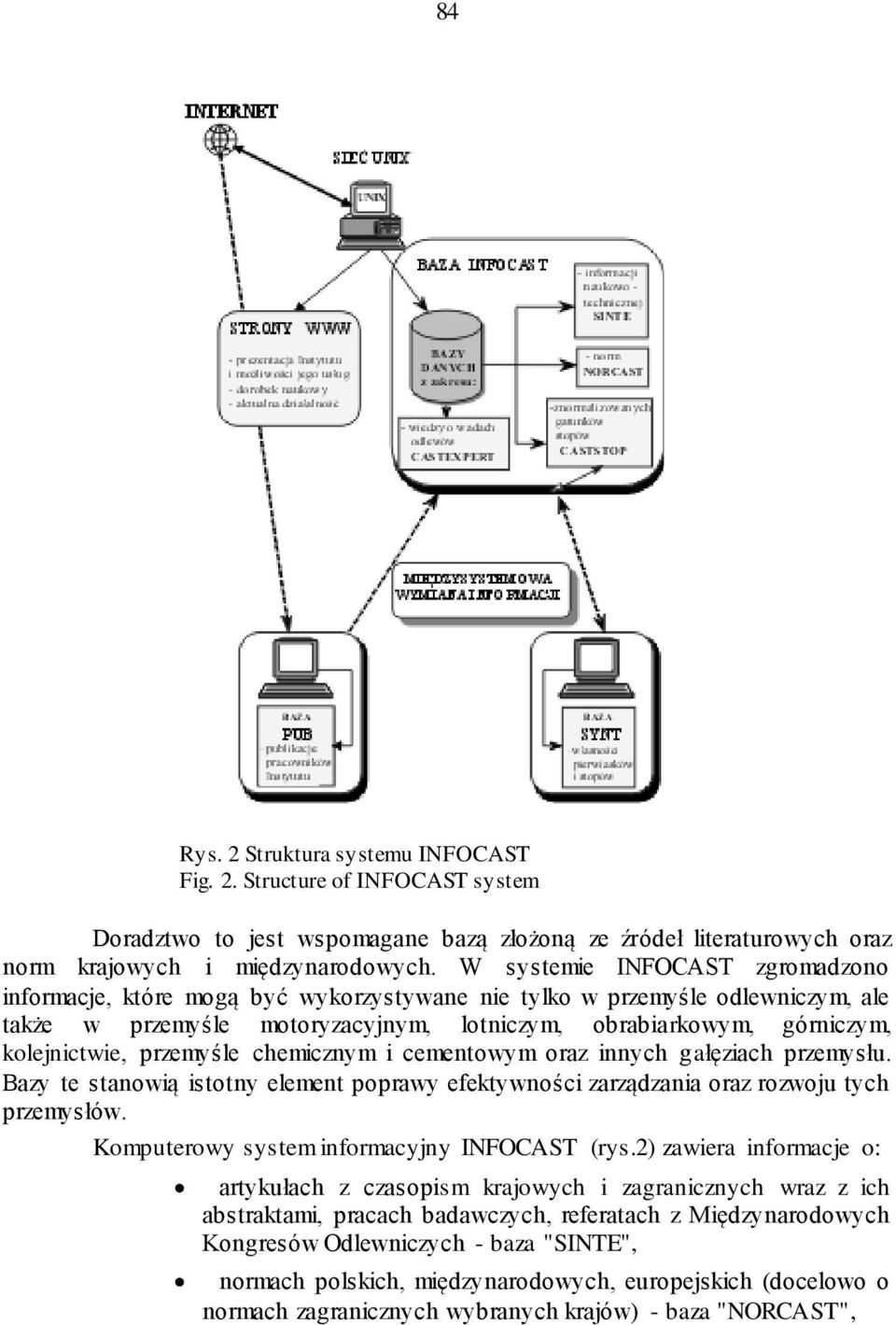 przemyśle chemicznym i cementowym oraz innych gałęziach przemysłu. Bazy te stanowią istotny element poprawy efektywności zarządzania oraz rozwoju tych przemysłów.