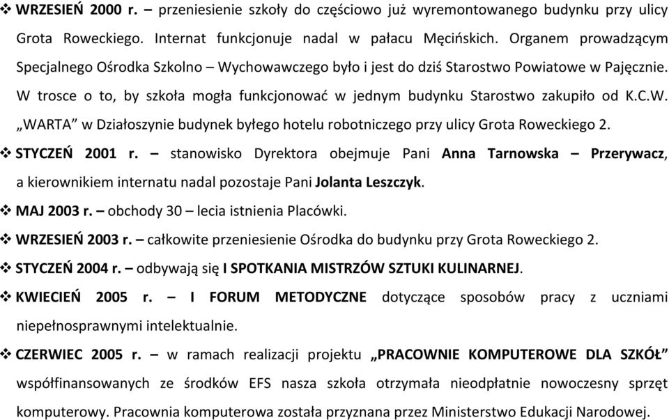 C.W. WARTA w Działoszynie budynek byłego hotelu robotniczego przy ulicy Grota Roweckiego 2. STYCZEŃ 2001 r.